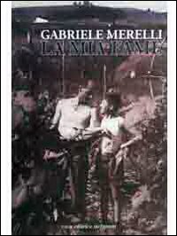 Gabriele Merelli. La mia fame