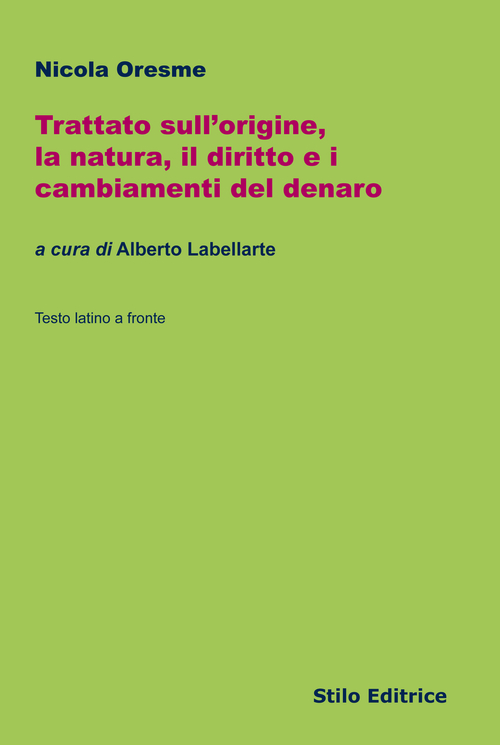 Trattato sull'origine, la natura, il diritto e i cambiamenti del denaro. Testo latino a fronte