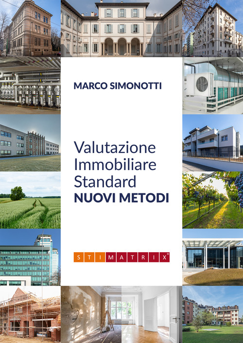 Valutazione immobiliare standard. Nuovi metodi