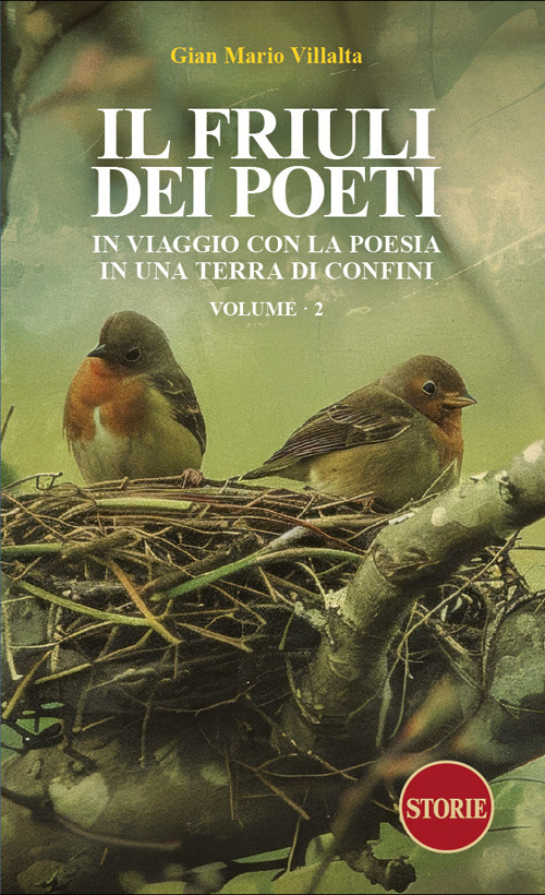 Il Friuli dei poeti. In viaggio con la poesia in una terra di confini