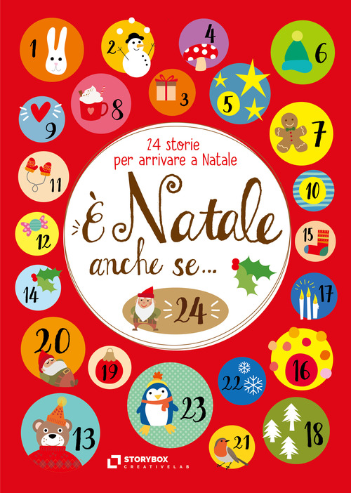 &Egrave; Natale anche se... 24 storie per arrivare a Natale. Ediz. ad alta leggibilit&agrave;