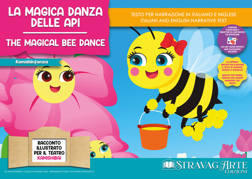La magica danza delle api. Fiaba kamishibai. Ediz. italiana e inglese