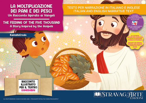 La moltiplicazione dei pani e dei pesci. Un racconto ispirato ai Vangeli. Storia kamishibai. Ediz. italiana e inglese