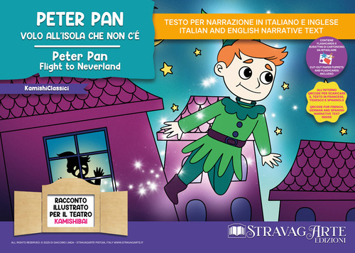 Peter Pan, volo all'Isola che non c'è-Peter Pan, flight to Neverland. Storia kamishibai bilingue