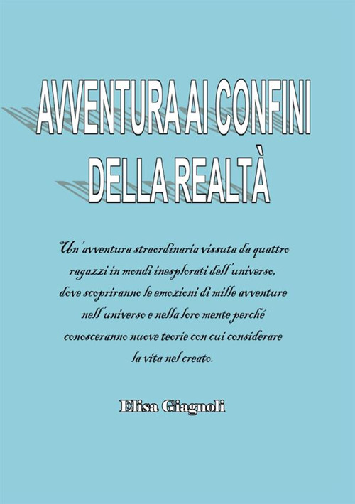 Avventura ai confini della realt&agrave;