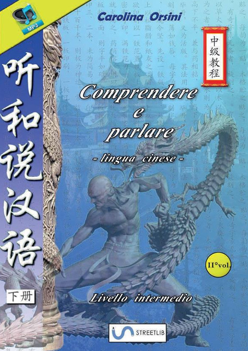 Comprendere e parlare. Lingua cinese. Livello intermedio