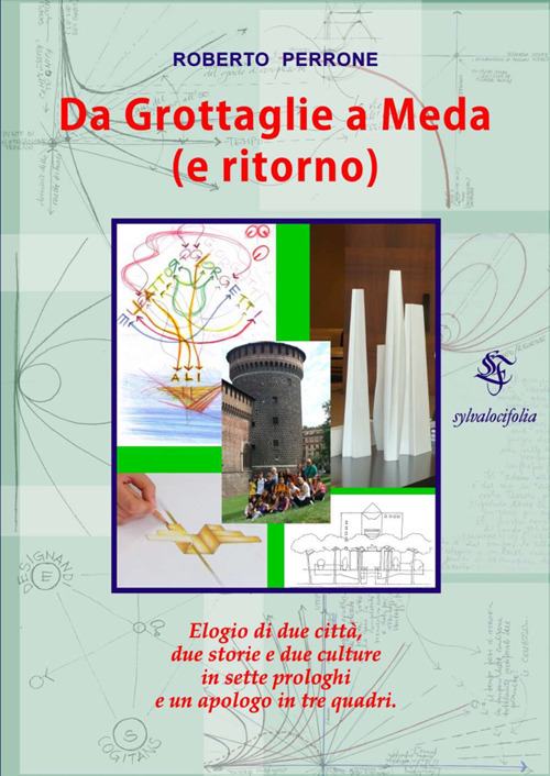 Da Grottaglie a Meda (e ritorno). Elogio di due citt&agrave; e due culture