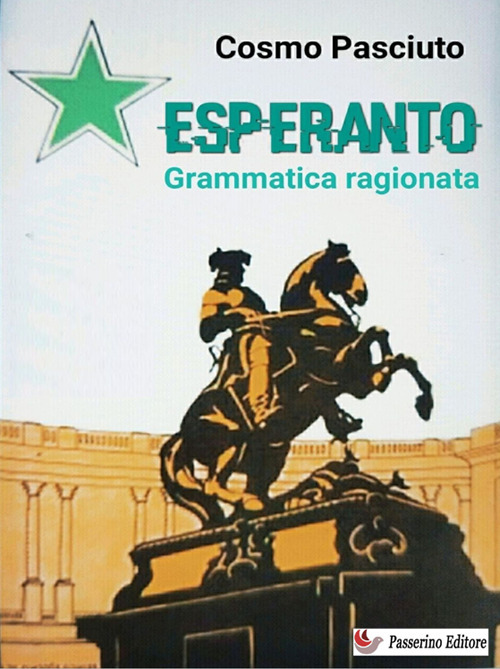 Esperanto. Grammatica ragionata