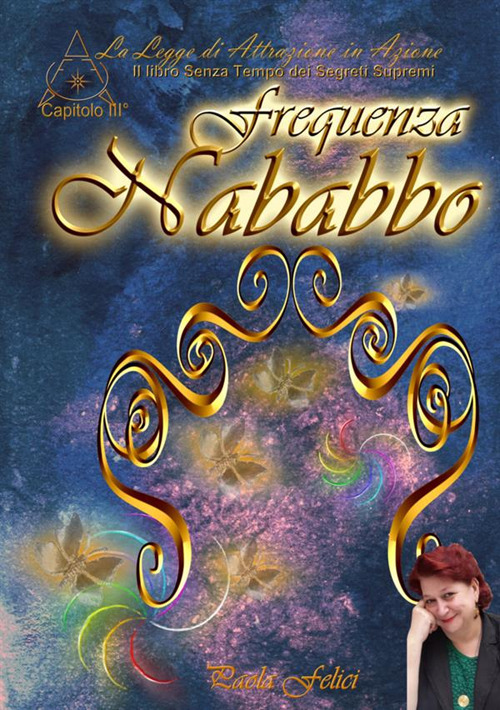 Frequenza nababbo. Saper volere è il vero potere