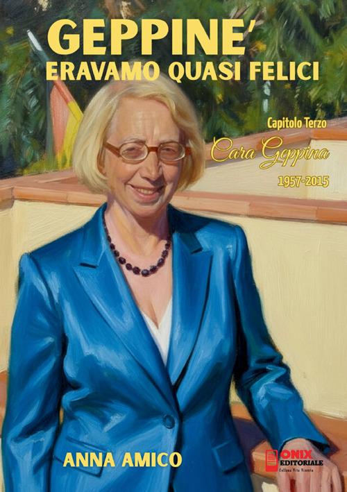 Geppin&eacute;. Eravamo quasi felici