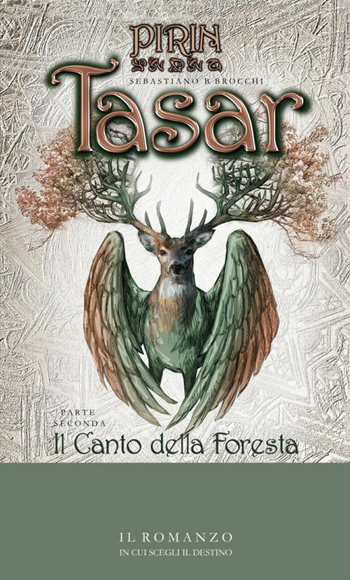 Il canto della foresta. Tasar