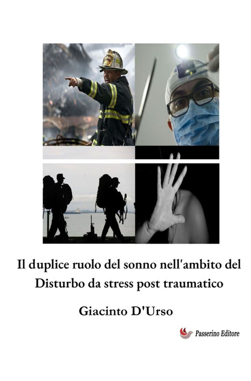Il duplice ruolo del sonno nell'ambito del Disturbo da stress post traumatico