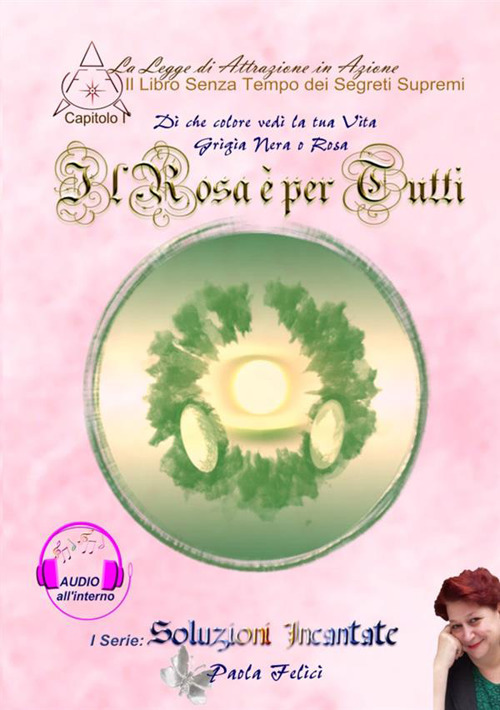 Il rosa è per tutti. Il libro senza tempo dei segreti supremi