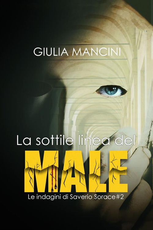 La sottile linea del male. Le indagini di Saverio Sorace