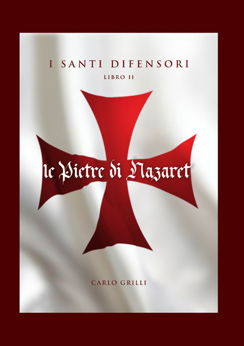 Le pietre di Nazaret. I santi difensori