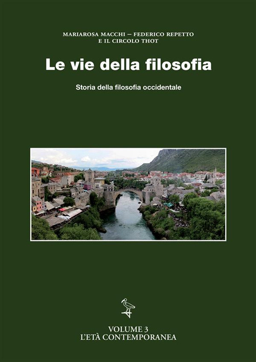 Le vie della filosofia. Storia della filosofia occidentale