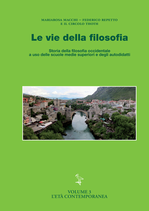 Le vie della filosofia. Storia della filosofia occidentale
