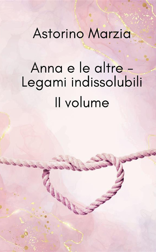 Legami indissolubili. Anna e le altre