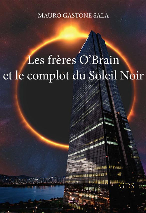 Les fr&egrave;res O'Brain et le complot du Soleil Noir