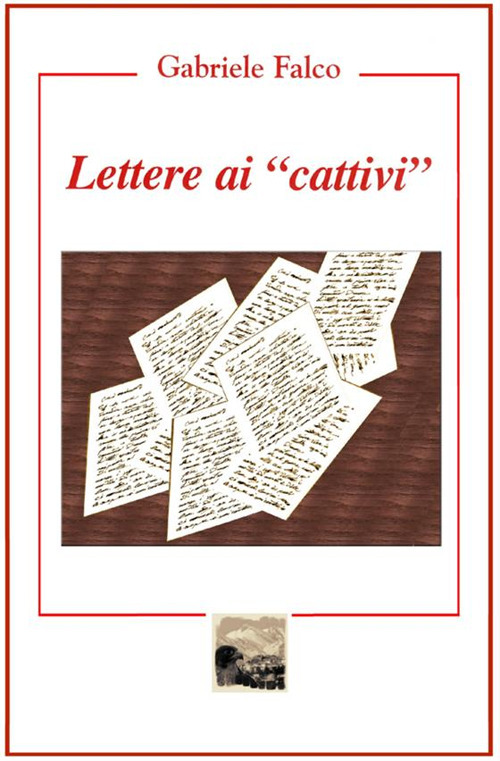 Lettere ai «cattivi»