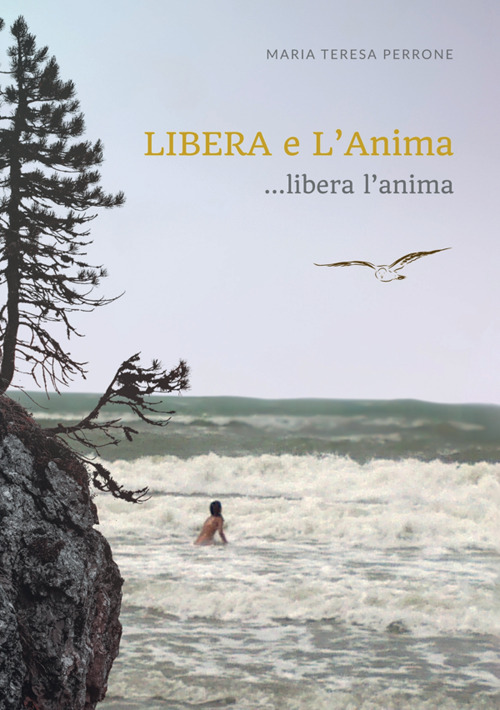 Libera e l'anima... Libera l'anima