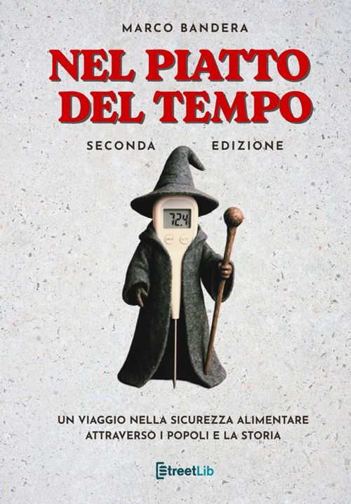 Nel piatto del tempo. Un viaggio nella sicurezza alimentare attraverso i popoli e la storia