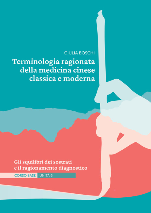 Terminologia ragionata della medicina cinese classica e moderna