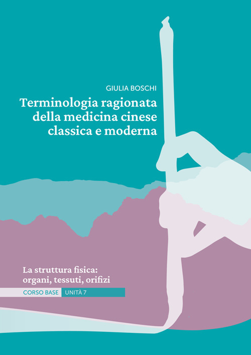 Terminologia ragionata della medicina cinese classica e moderna
