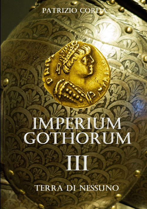 Terra di nessuno. Imperium Gothorum