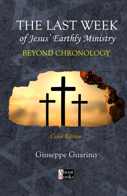 The last week of Jesus' earthly ministry. Beyond chronology