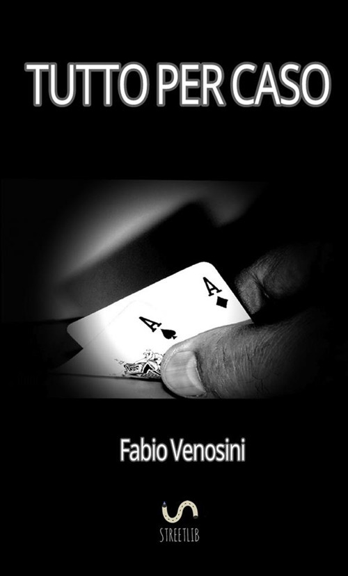 Tutto per caso