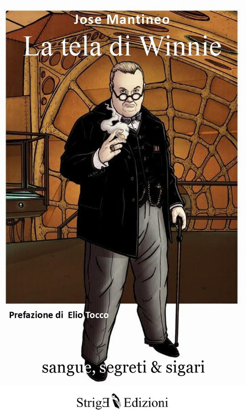 La tela di Winnie. Sangue, segreti & sigari