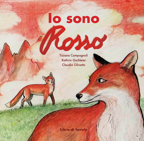 Io sono Rosso. Libro di favole