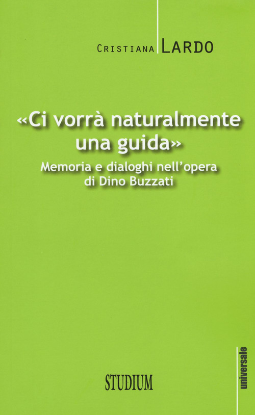 "Ci vorrà naturalmente una guida". Memoria e dialoghi nell'opera di Dino Buzzati