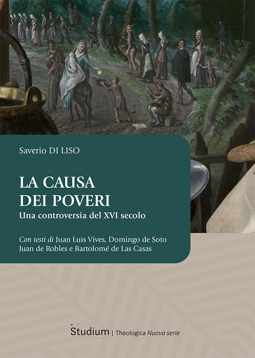 La causa dei poveri. Una controversia del XVI secolo