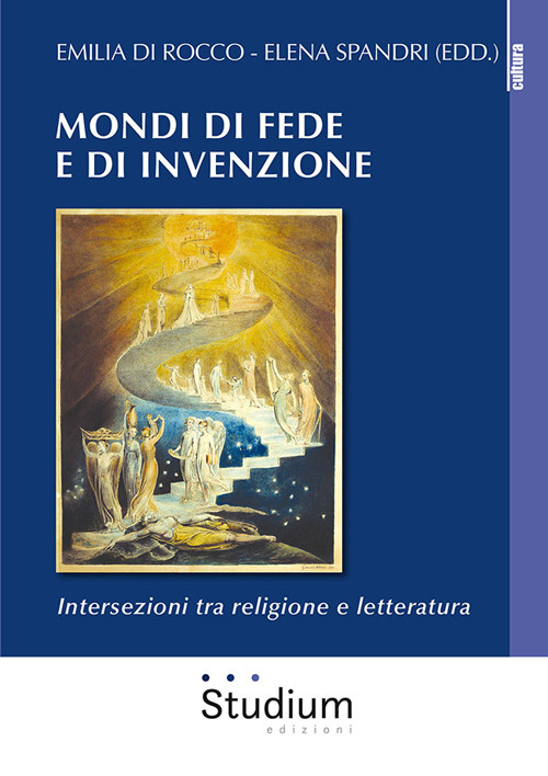 Mondi di fede e di invenzione. Intersezioni tra religione e letteratura