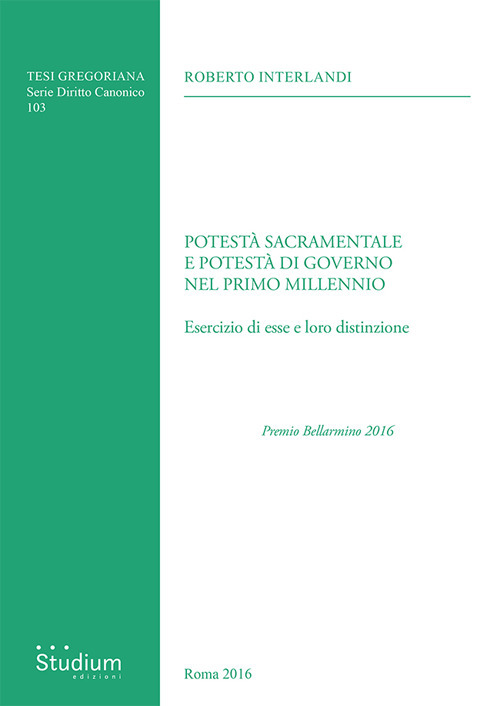 Potest&agrave; sacramentale e potest&agrave; di governo nel primo millennio. Esercizio di esse e loro distinzione