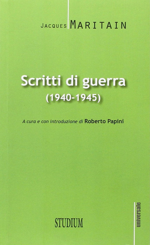 Scritti di guerra (1940-1945)
