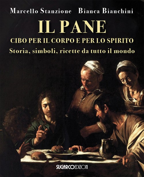 Il pane cibo per il corpo e per lo spirito