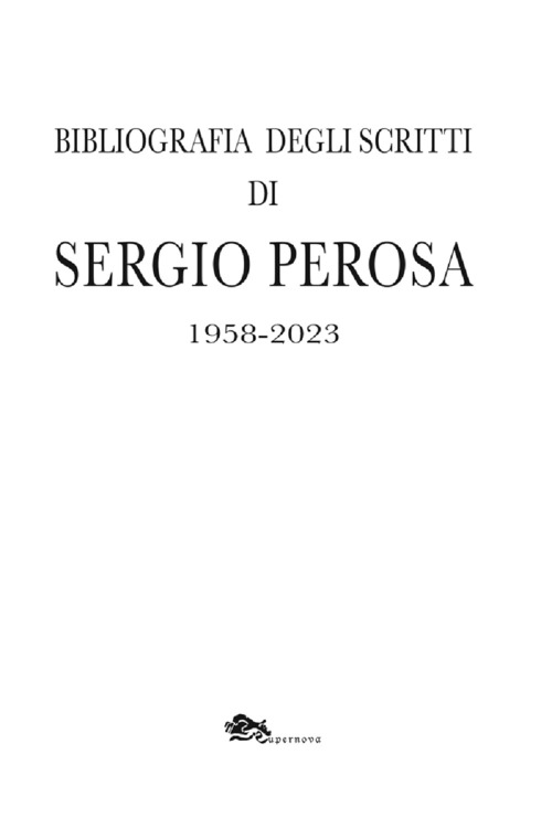 Bibliografia degli scritti di Sergio Perosa 1958-2023