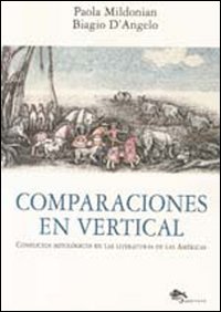 Comparaciones en vertical. Conflictos mitol&oacute;gicos en las literaturas de las Am&eacute;ricas