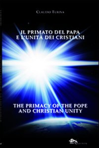 Il primato del papa. Ediz. italiana e inglese