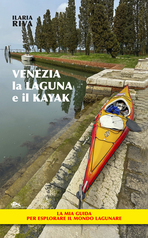Venezia, la laguna e il kayak