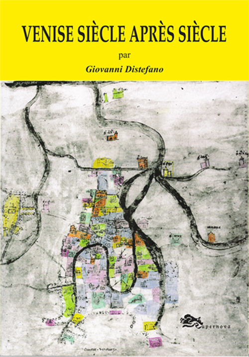 Venise siècle après siècle