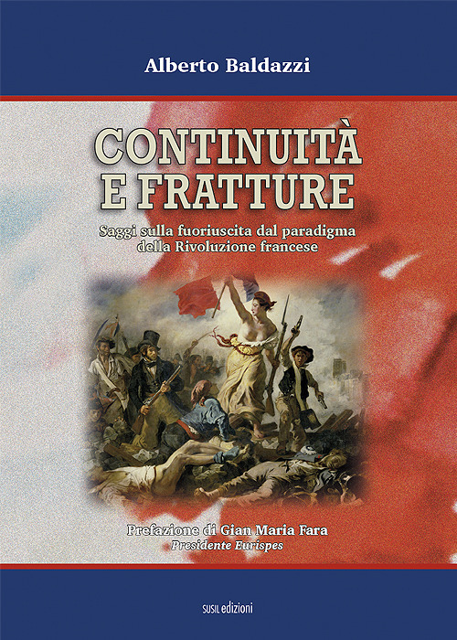 Continuit&agrave; e fratture. Saggi sulla fuoriuscita dal paradigma della Rivoluzione francese