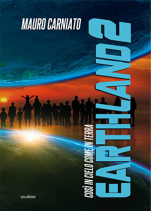 Earthland. Cos&igrave; in cielo come in terra