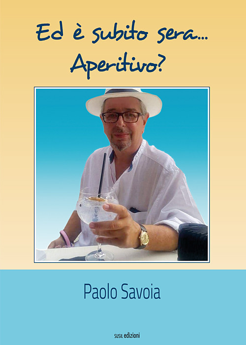 Ed &egrave; subito sera... Aperitivo?