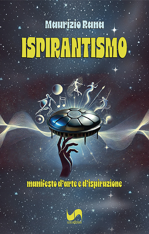 Ispirantismo. Manifesto d'arte e d'ispirazione