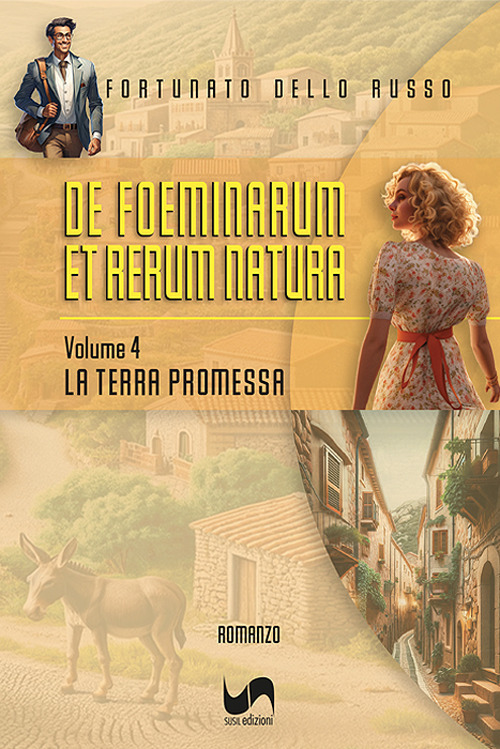 La terra promessa. De foeminarum et rerum natura