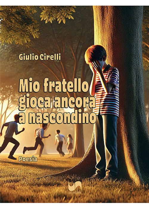 Mio fratello gioca ancora a nascondino